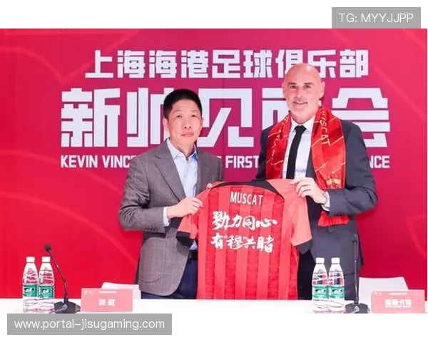 穆斯卡特执掌下的上海海港:重塑进攻哲学激活球队锋线活力 穆斯卡特执掌下的上海海港:重塑进攻哲学激活球队锋线活力